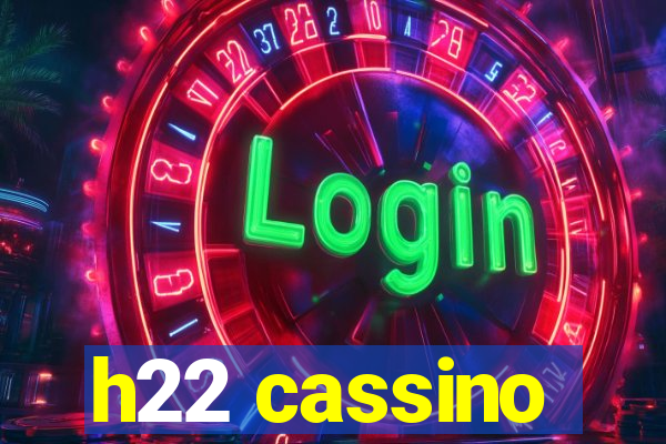 h22 cassino